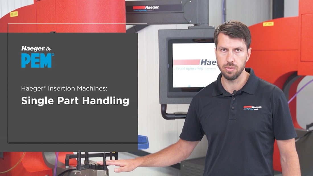 Haeger Insertion Machines: Single Part Handling
